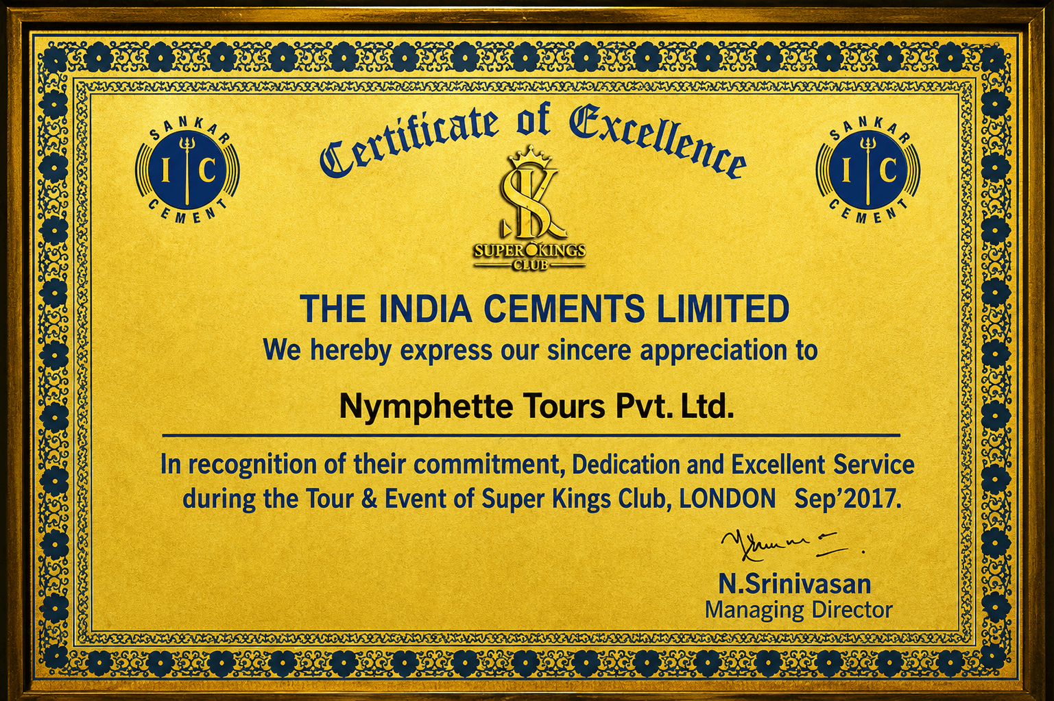 India Cements Certificate of Excellence awarded to Nymphette Tours for the Super Kings Club London event in 2017